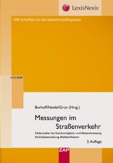 Messungen im Straßenverkehr: Fehlerquellen bei Geschwindigkeits- und Abstandsmessung, Rotlichtüberwachung, Bildidentifikation