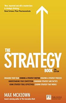 The Strategy Book: How to Think and Act Strategically to Deliver Outstanding Results von McKeown, Max | Buch | Zustand sehr gut