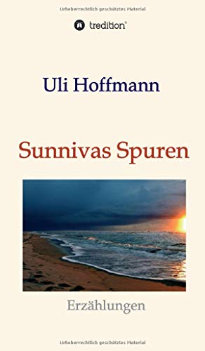 Sunnivas Spuren: Erzählungen