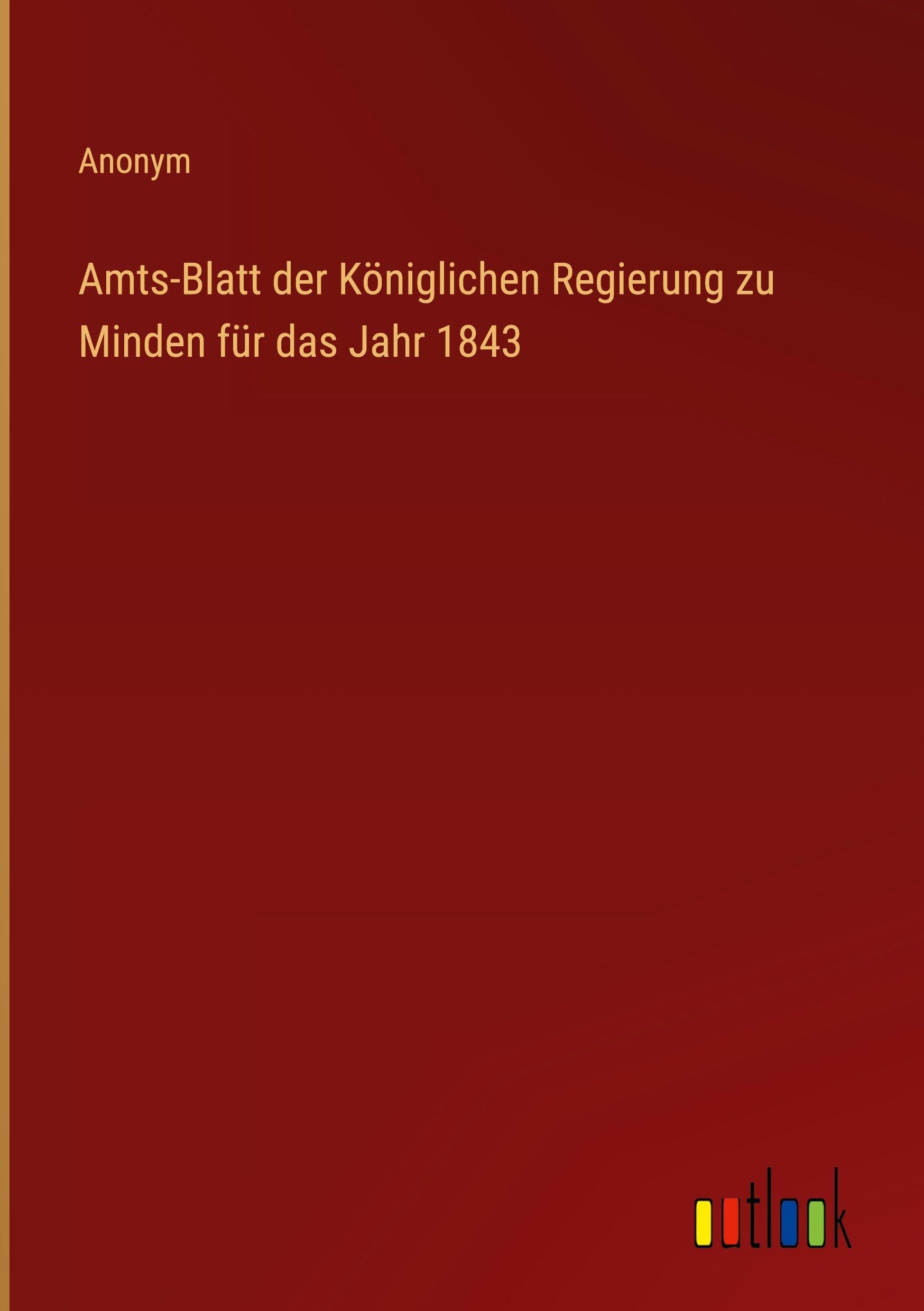 Amts-Blatt der Königlichen Regierung zu Minden für das Jahr 1843