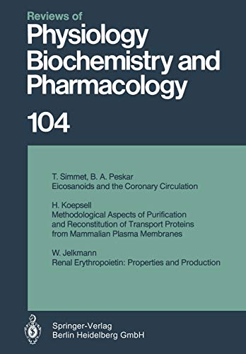 Reviews of Physiology, Biochemistry and Pharmacology (Reviews of Physiology, Biochemistry and Pharmacology, 104, Band 104)