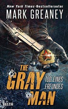 The Gray Man - Tod eines Freundes: Thriller