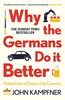 Why the Germans Do it Better: Notes from a Grown-Up Country