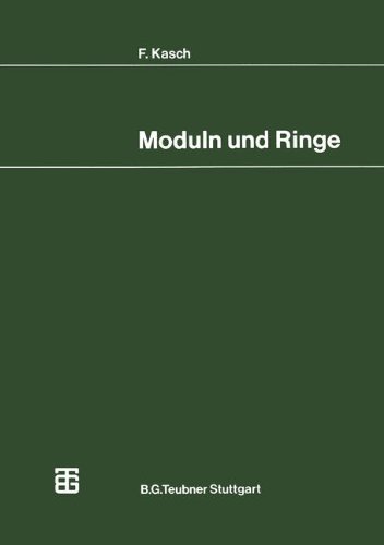 Moduln und Ringe (Mathematische Leitfäden) (German Edition)