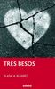 Tres besos (PERISCOPIO, Band 16)