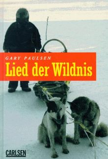 Lied der Wildnis. ( Ab 12 J.)