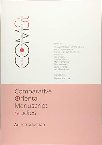 Comparative Oriental Manuscript Studies: An Introduction
