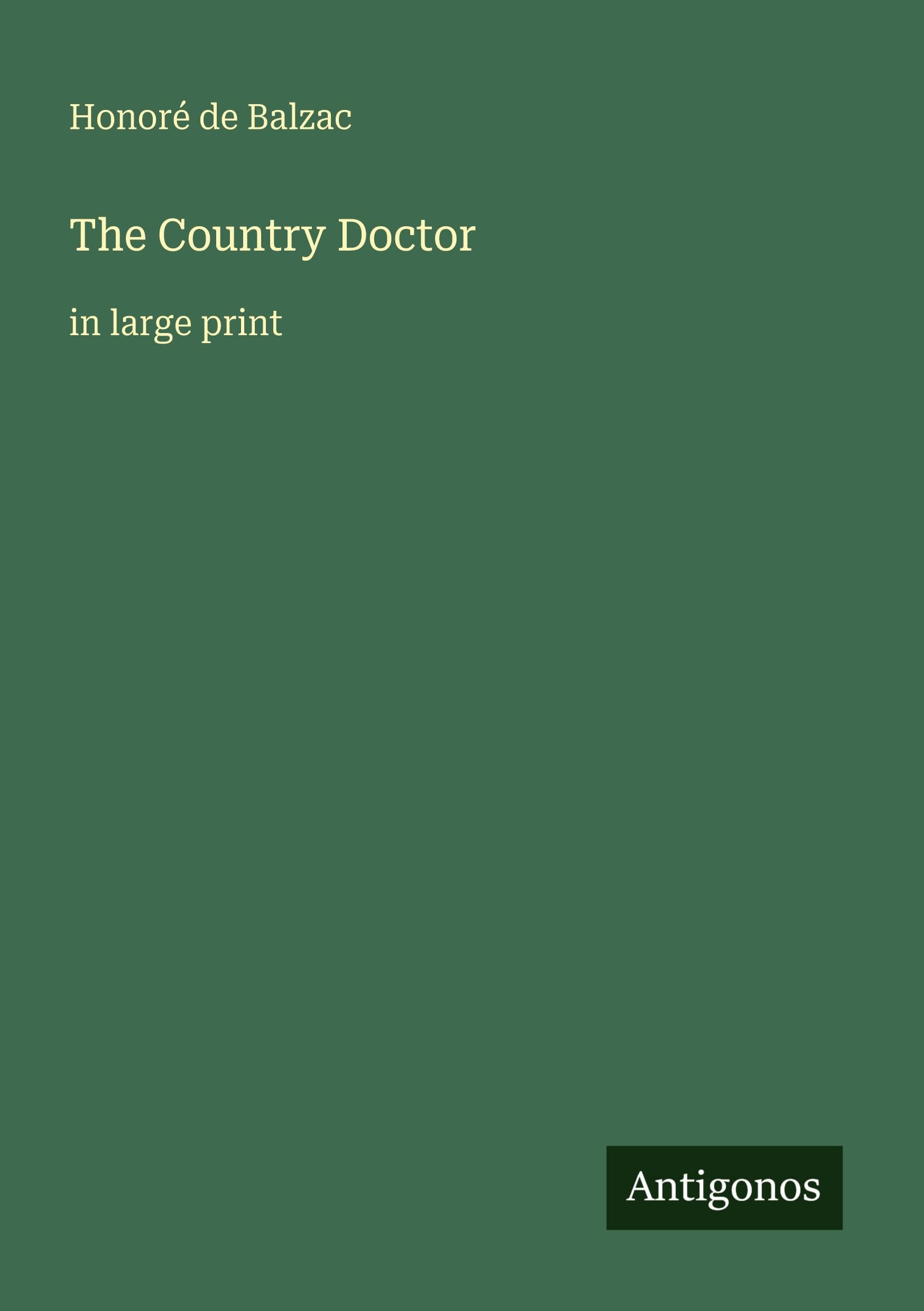 The Country Doctor: in large print