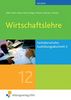 Wirtschaftslehre für die Fachoberschulen in Hessen: Ausbildungsabschnitt II: Schülerband 12