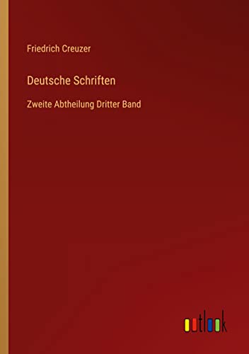 Deutsche Schriften: Zweite Abtheilung Dritter Band