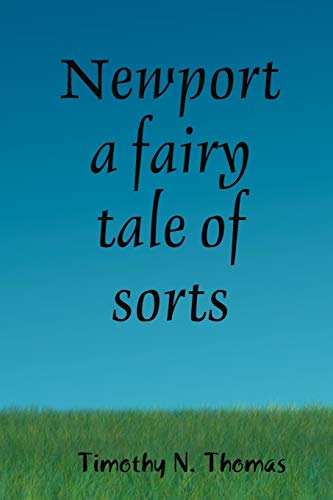 Newport a Fairy Tale of Sorts