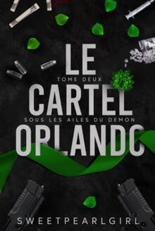 Le Cartel Orlando: Tome 2