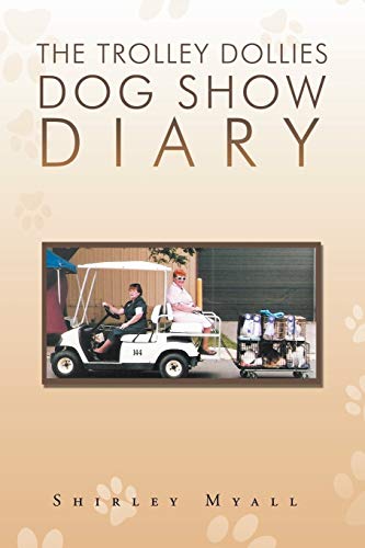 The Trolley Dollies Dog Show Diary