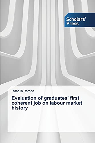 Evaluation of graduates’ first coherent job on labour market history