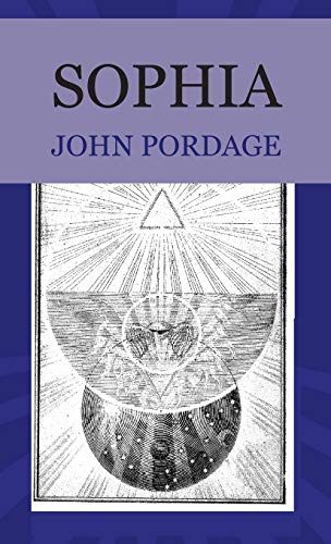 Sophia (Works of John Pordage, Band 1)