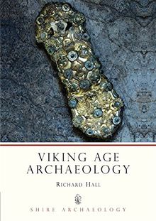 Viking Age Archaeology (Shire Archaeology) de Richard Hall | Livre | état bon