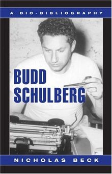 Budd Schulberg: A Bio-Bibliography (Scarecrow Filmmakers)