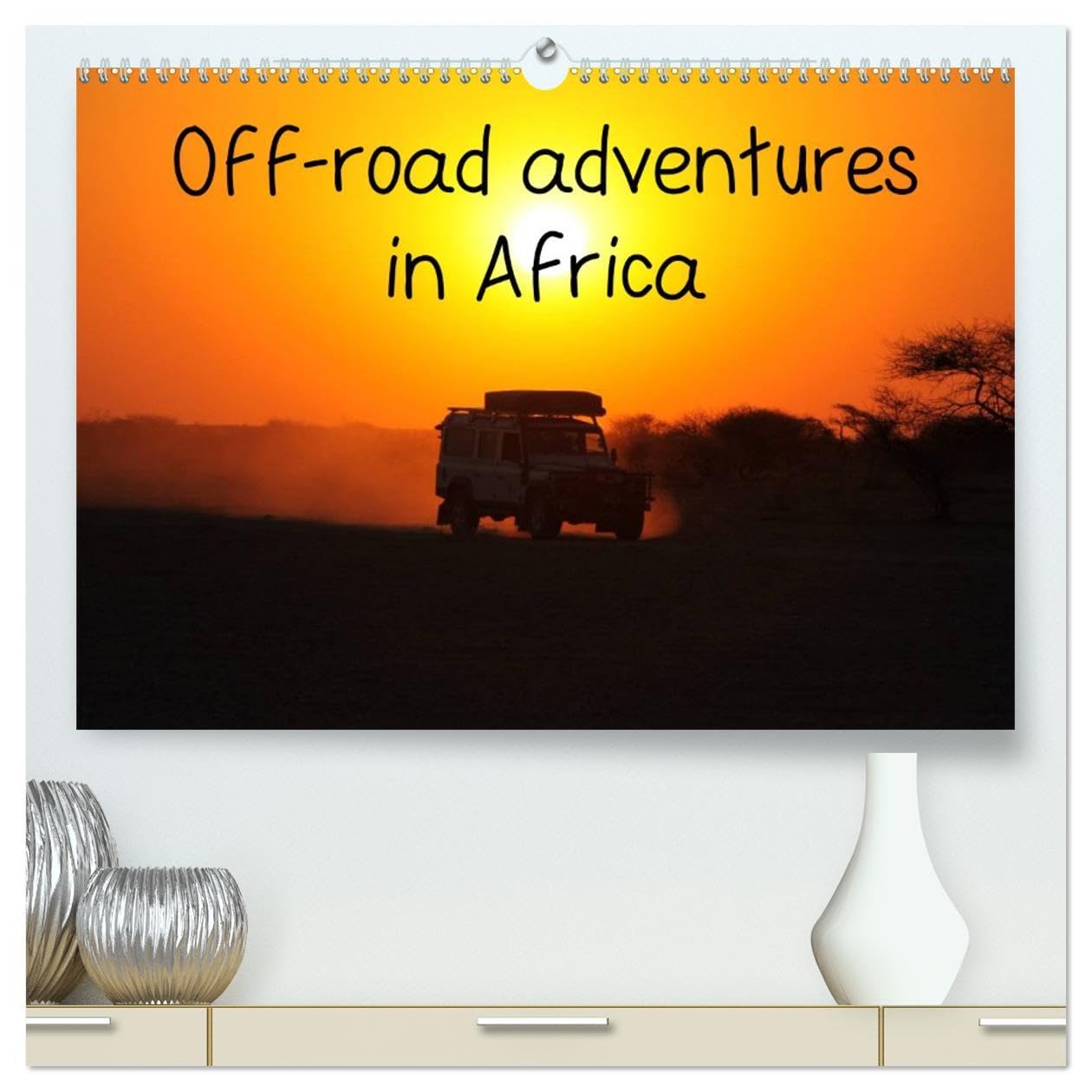 Off-road adventures in Africa (High Quality Premium Wall Calendar 2026 DIN A2 landscape),CALVENDO 12 Month Wall Calendar: Travelling in a Land Rover Defender