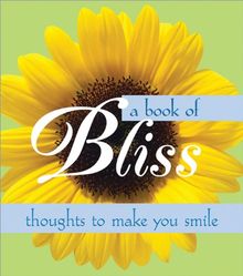 Book of Bliss: Thoughts to Make You Smile