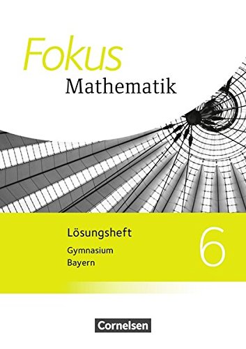 Fokus Mathematik - Bayern - Ausgabe 2017 - 6 Jahrgangsstufe - Friedrich Kammermeyer Heinrich Kilian Jürgen Zechel Gerd Birner Johannes Almer Jürgen Sauer Kartoniert (TB)