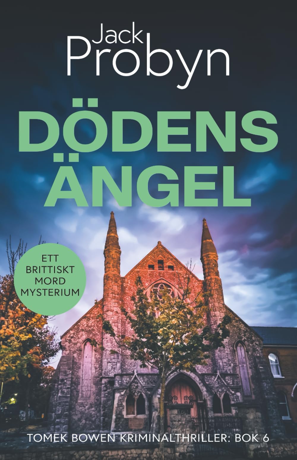 Dödens Ängel: En kuslig mordmysterieroman (DS Tomek Bowen – brittisk deckarthriller, Band 6)