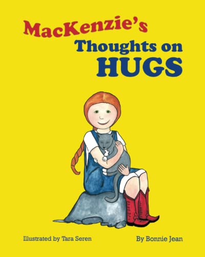 MacKenzies's Thoughts on Hugs: A Funny, Interactive Book on Hugs for Kids Ages 5 - 7