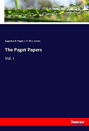The Paget Papers: Vol. I
