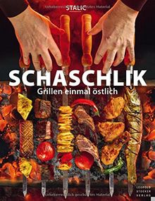 Schaschlik: Grillen einmal östlich von Stalic | Buch | Zustand gut