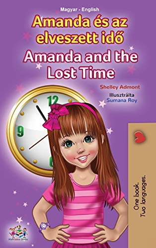 Amanda and the Lost Time (Hungarian English Bilingual Children's Book) (Hungarian English Bilingual Collection)