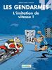 Les Gendarmes, Tome 14 : L'imitation de vitesse !