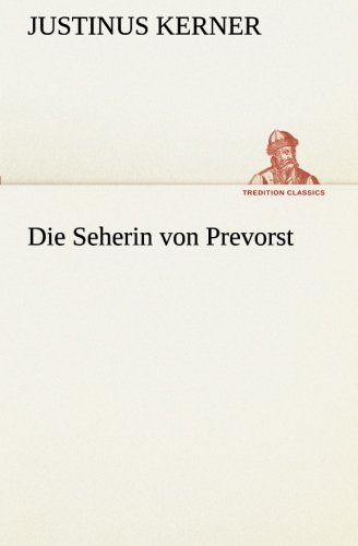 Die Seherin von Prevorst (TREDITION CLASSICS)