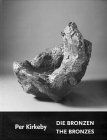 Per Kirkeby: Die Bronzen - The Bronzes
