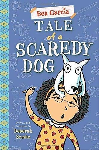 Tale of a Scaredy-Dog (Bea Garcia, Band 3)