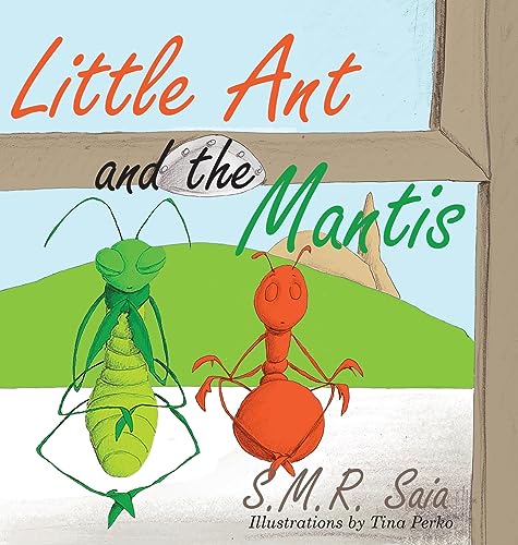 Little Ant and the Mantis: Count Your Blessings (Little Ant Books, Band 9)