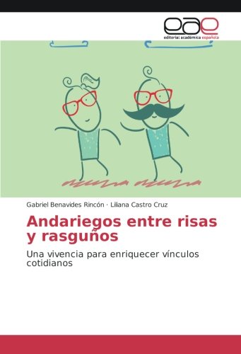 Andariegos entre risas y rasguños: Una vivencia para enriquecer vínculos cotidianos