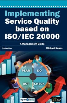 Implementing Service Quality Based on ISO/Iec 20000: 3rd Edition