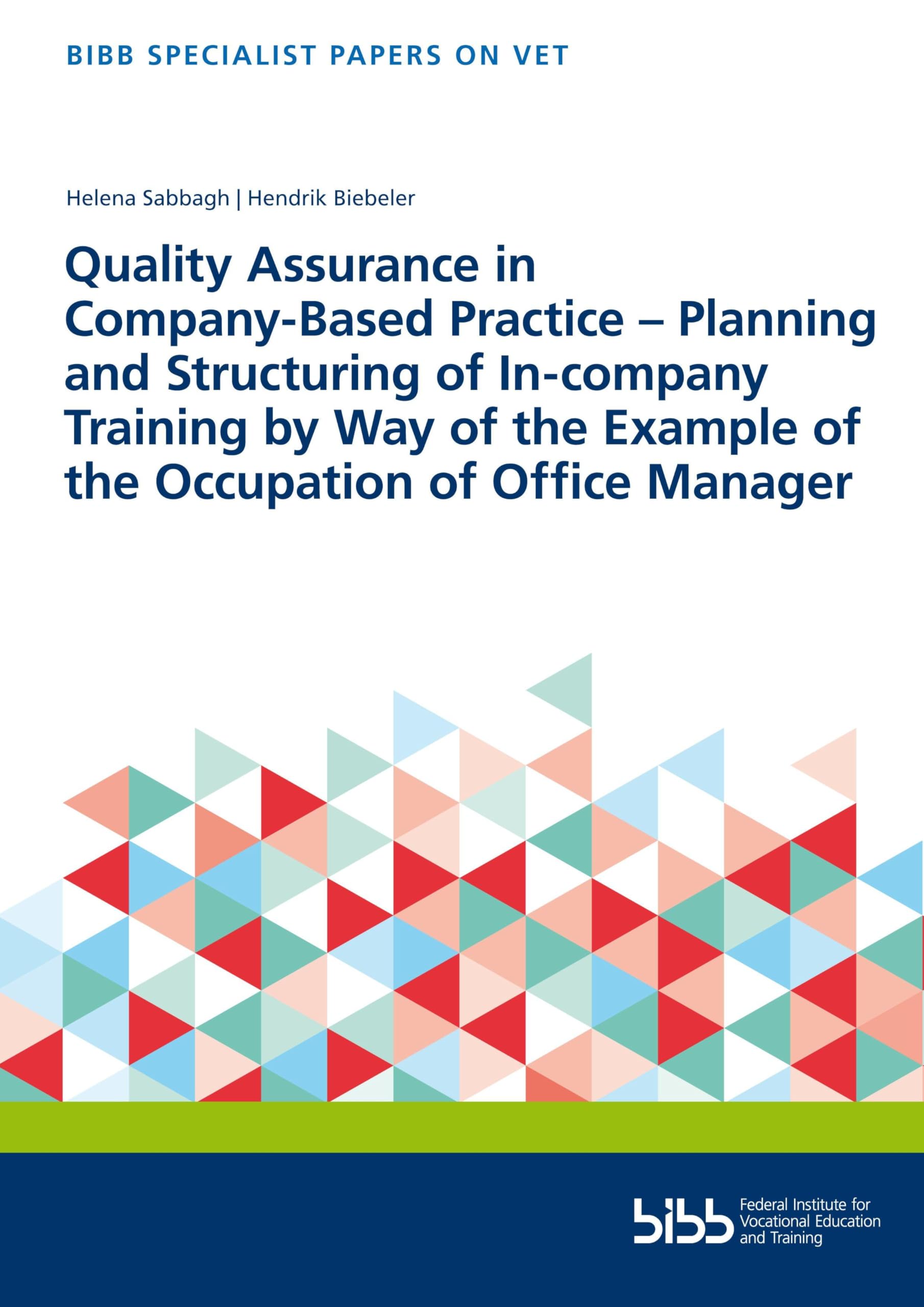 Quality Assurance in Company-Based Practice: Planning and Structuring of In-company Training by Way of the Example of the Occupation of Office Manager (Fachbeiträge zur beruflichen Bildung)