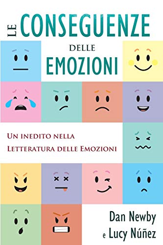 Le Conseguenze Delle Emozioni: Un Inedito Nella Letteratura Delle Emozioni