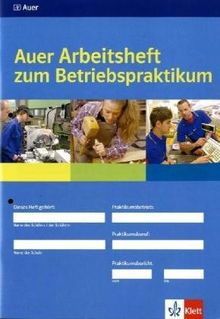 Auer Arbeitsheft zum Betriebspraktikum