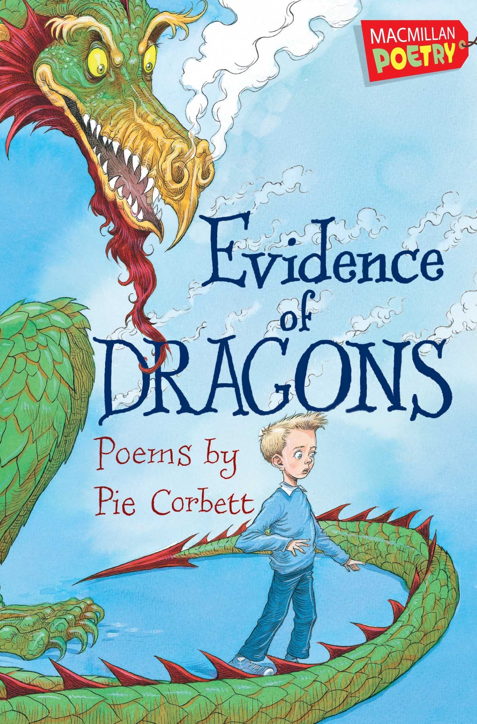 Evidence of Dragons (MacMillan Poetry)