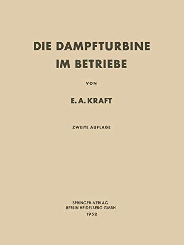 Die Dampfturbine im Betriebe: Errichtung · Betrieb · Störungen
