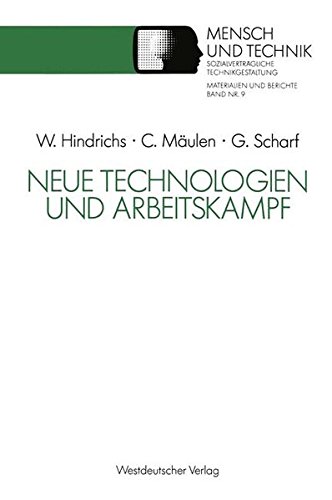 Neue Technologien und Arbeitskampf (Sozialverträgliche Technikgestaltung, Materialien und Berichte)
