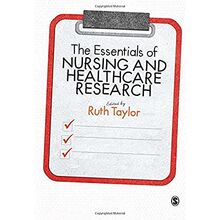 The Essentials of Nursing and Healthcare Research