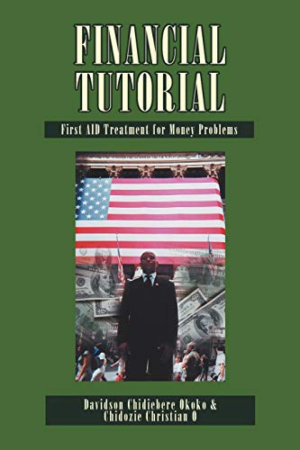 Financial Tutorial:First Aid Solutions To Money Problems: First Aid Treatment to Money Problems