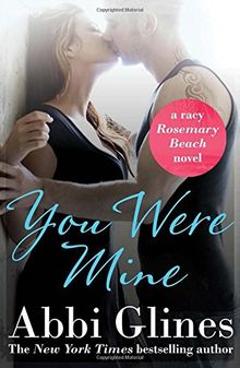 You were mine (Rosemary Beach 9)