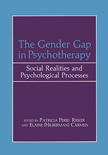 The Gender Gap in Psychotherapy: Social Realities And Psychological Processes