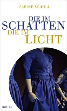 Die im Schatten, die im Licht