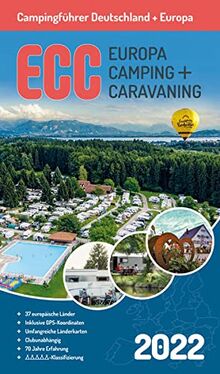 ECC - Europa Camping- + Caravaning-Führer 2022: Campingführer Deutschland / Europa