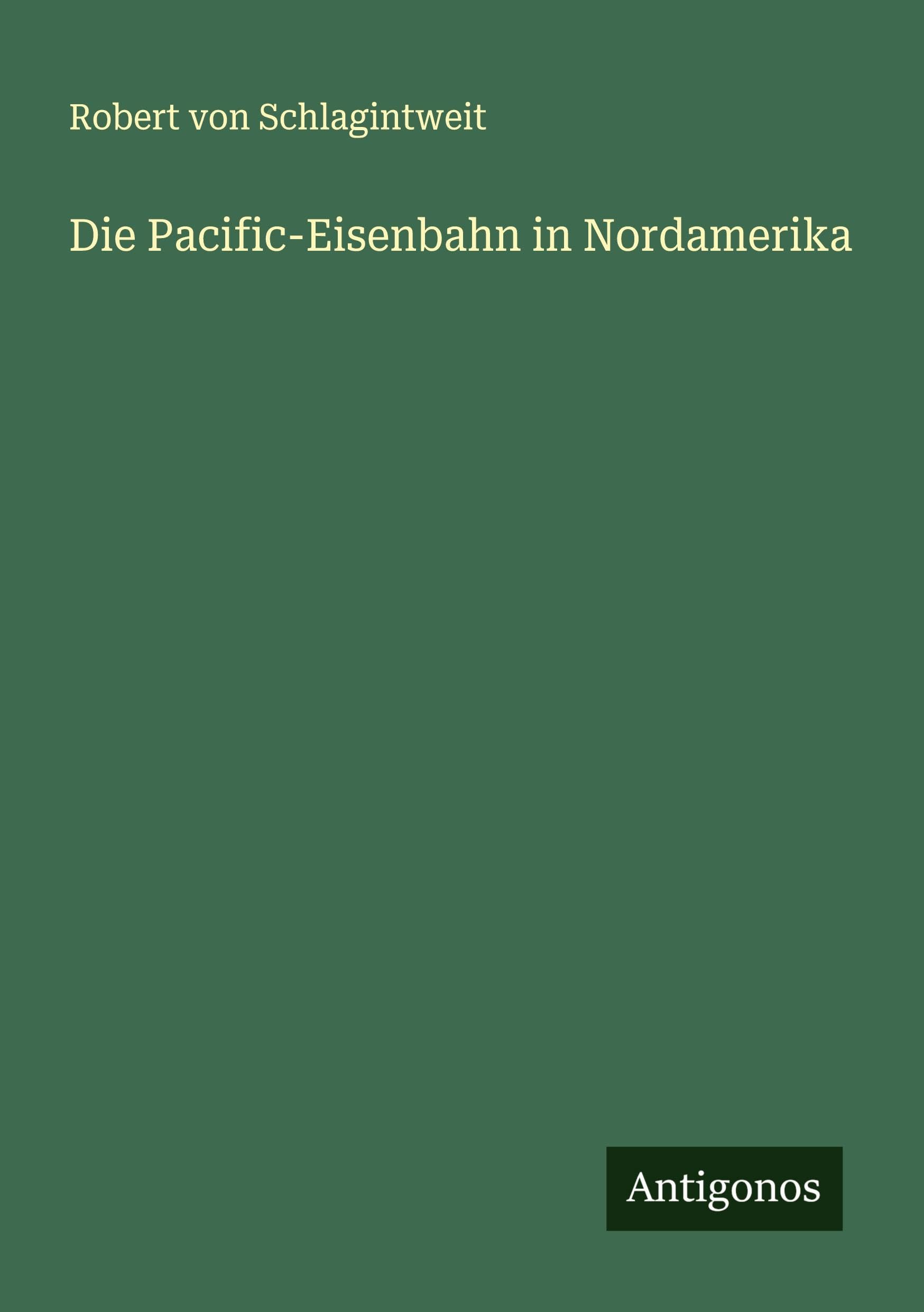 Die Pacific-Eisenbahn in Nordamerika
