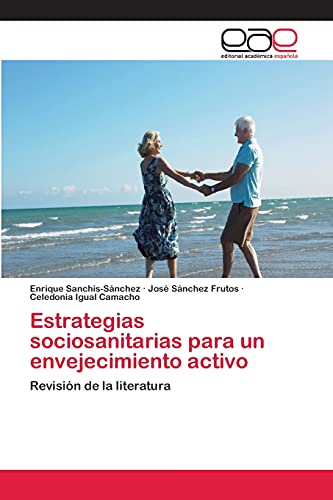 Estrategias sociosanitarias para un envejecimiento activo: Revisión de la literatura